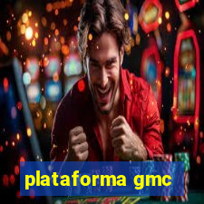 plataforma gmc